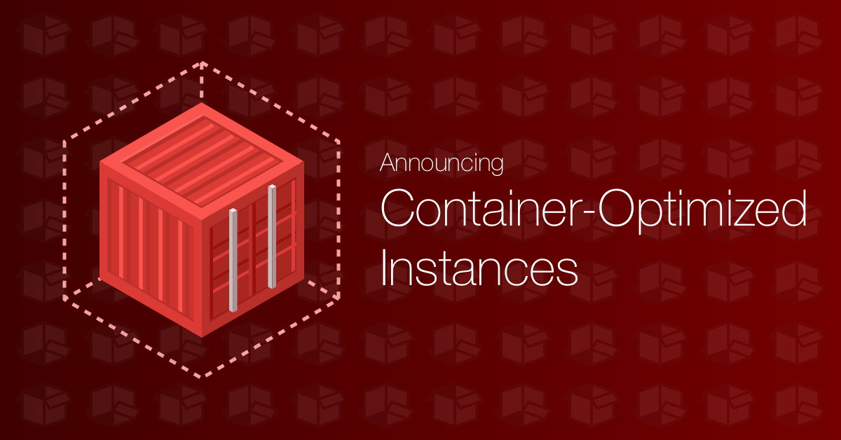 Container-Optimized Instances