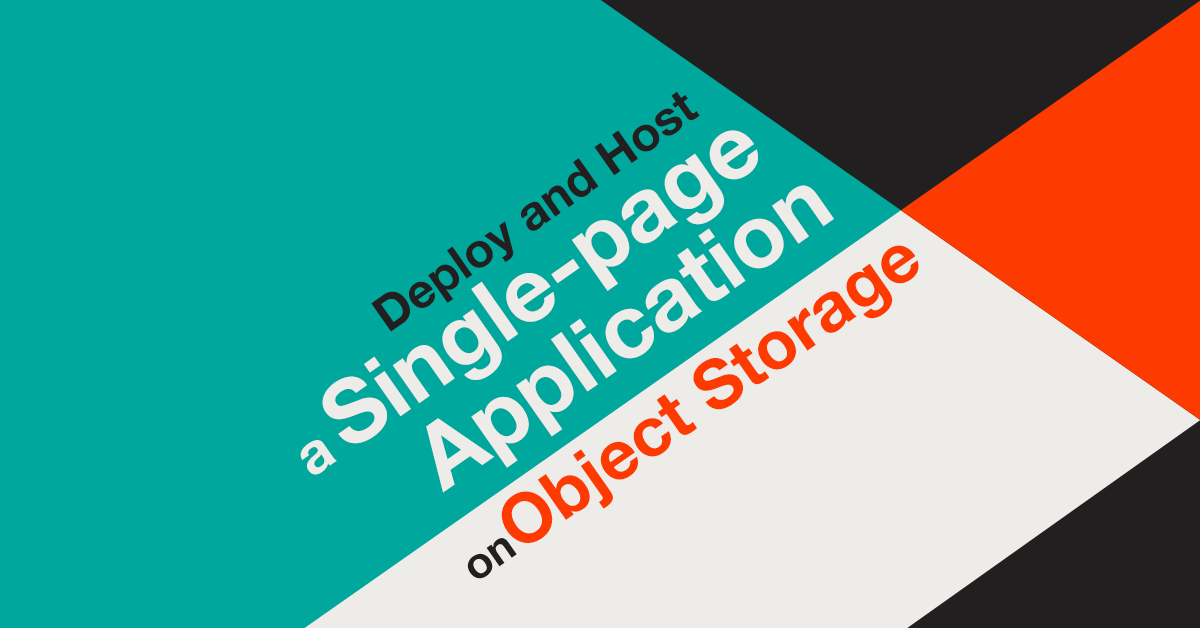 Deploy and host a single-page application on Object Storage