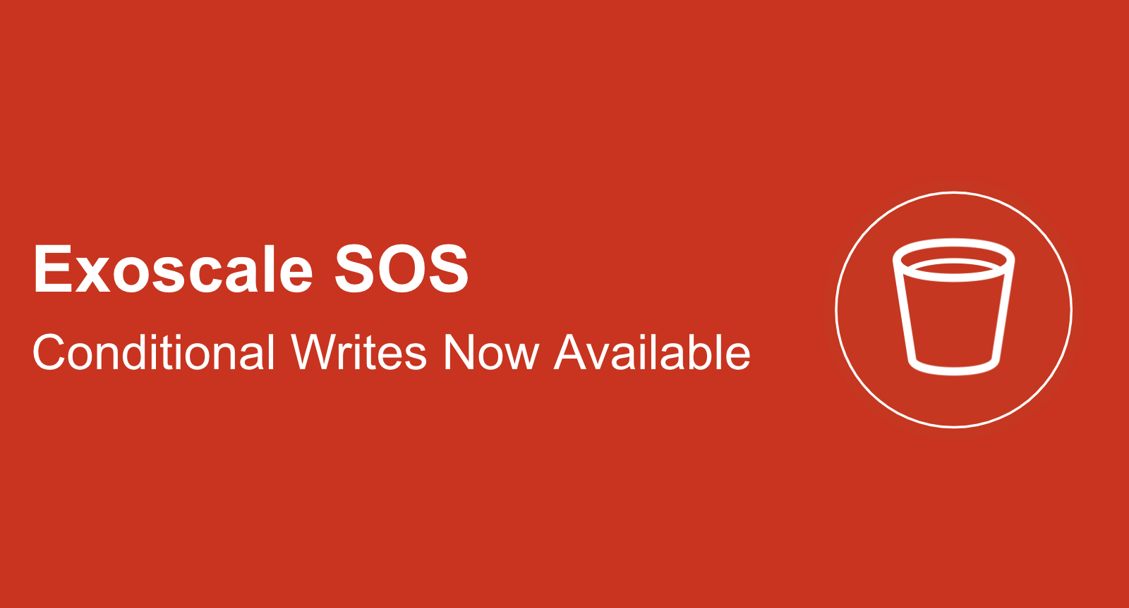 Conditional Writes Now Available in SOS