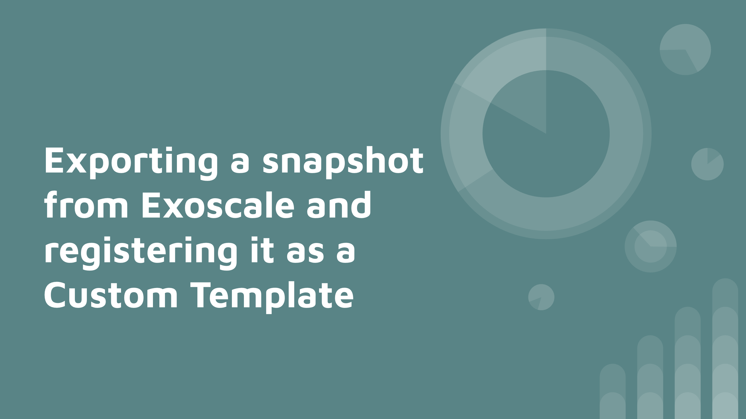 Exporting a snapshot from Exoscale and registering it as a Custom Template