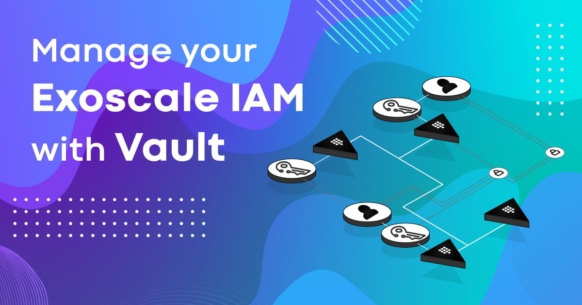 Manage your Exoscale IAM with Vault