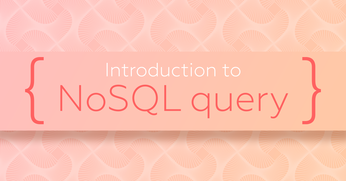 Introduction to NoSQL query