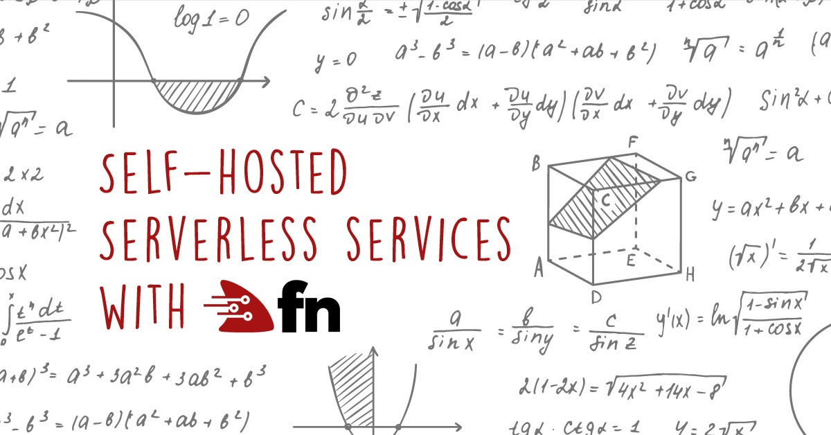 image for Self-hosted Serverless services with Fn