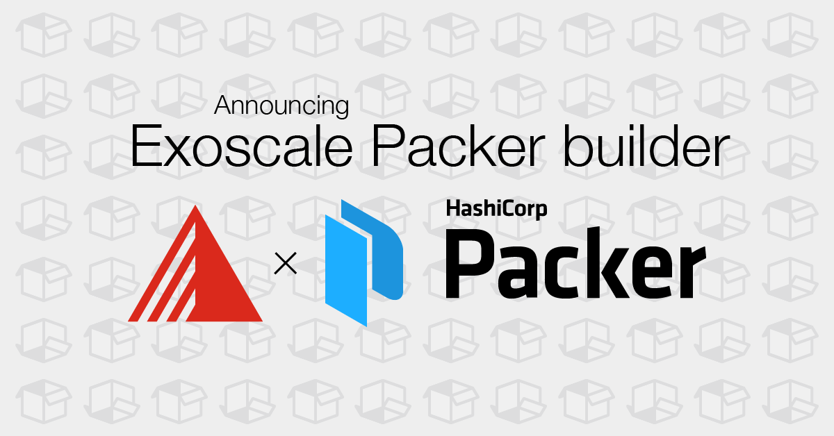 The new Exoscale Packer plugin